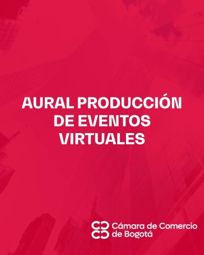 AURAL PRODUCCIÓN DE EVENTOS VIRTUALES
