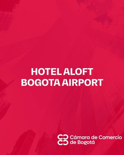 HOTEL ALOFT BOGOTA AIRPORT