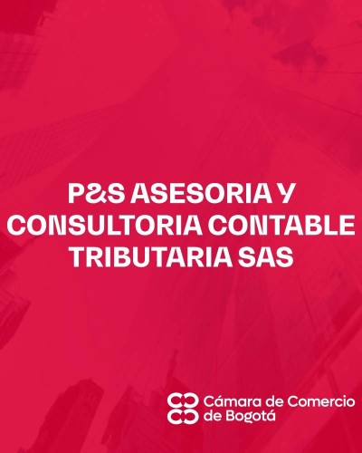 P&S ASESORIA Y CONSULTORIA CONTABLE TRIBUTARIA SAS