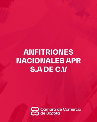ANFITRIONES NACIONALES APR S.A DE C.V