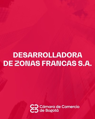 DESARROLLADORA DE ZONAS FRANCAS S.A.