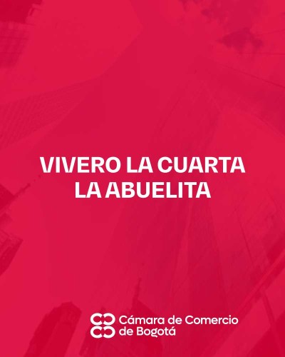 VIVERO LA CUARTA LA ABUELITA