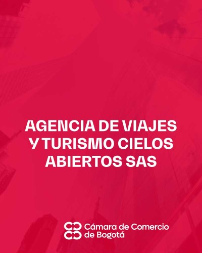 AGENCIA DE VIAJES Y TURISMO CIELOS ABIERTOS SAS