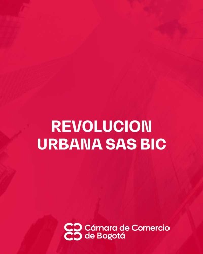 REVOLUCION URBANA SAS BIC