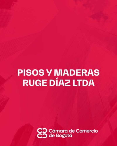 PISOS Y MADERAS RUGE DÍAZ LTDA